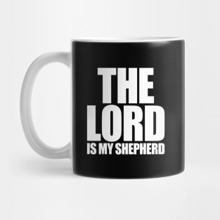 The Lord Is My Shepherd Mug